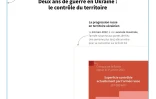 Deux ans de guerre en Ukraine : le contrôle du territoire