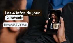 4 infos du dimanche 28 mai 2023