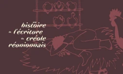 Une exposition sur l'histoire de l'écriture du créole réunionnais à Saint-Denis