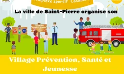 Saint-Pierre : le village prévention, santé et jeunesse va accueillir 60 partenaires 