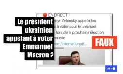   Attention à ce faux appel du président ukrainien à voter pour Emmanuel Macron