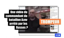 Cette vidéo ne montre pas le commandant du bataillon Azov arrêté à Marioupol