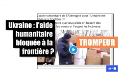   Ukraine : l'aide humanitaire ne passe pas la frontière ? Attention à cette vidéo sortie de son contexte