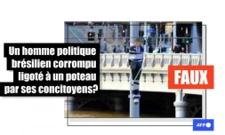   Non, cette photo ne montre pas un homme politique brésilien corrompu ligoté à un poteau par ses concitoyens