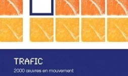 L'affiche de l'exposition &quot;Trafic&quot;