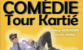 Le Port : réservez vos places pour le Comédie Tour Kartié avec Johny Guichard