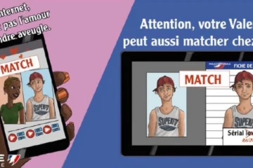 Police : "attention, votre Valentin peut aussi matcher nous" 