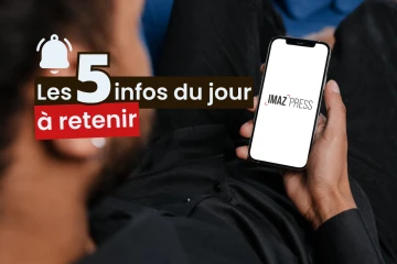 Les 5 infos du jour à retenir
