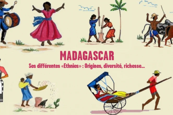 Madagascar, ses différentes \"Ethnies\"