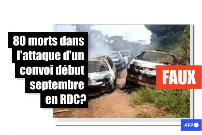   Non, 80 personnes n'ont pas été tuées dans l'attaque d'un convoi dans l'est de la RDC début septembre