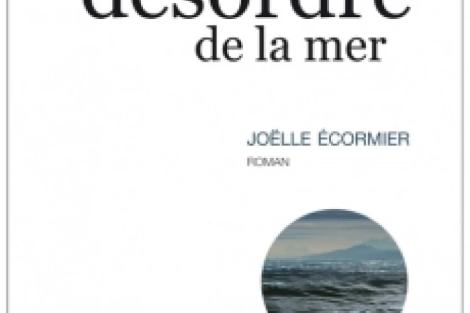 Couverture de &quot;Le petit désordre de la mer&quot;, un roman de Joëlle Écormier