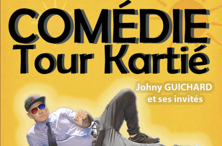 Le Port : réservez vos places pour le Comédie Tour Kartié avec Johny Guichard