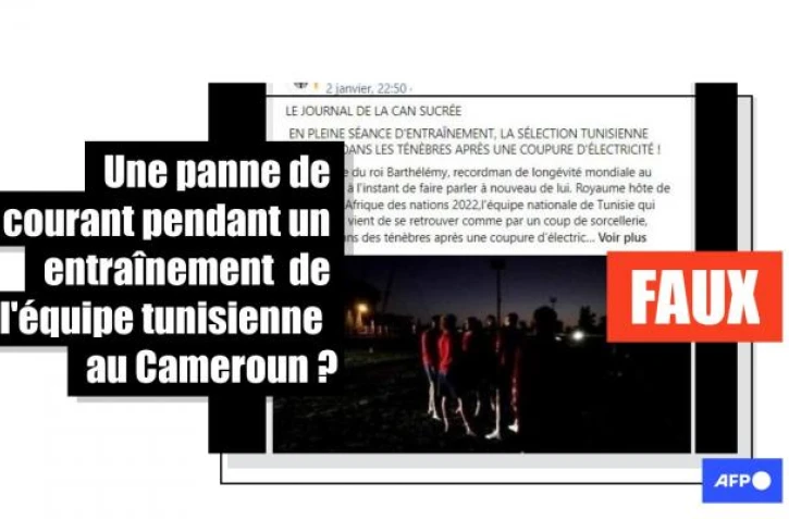  Non, l'équipe tunisienne de foot n'a pas dû arrêter un entraînement à cause d'une panne de courant au Cameroun, pays hôte de la CAN