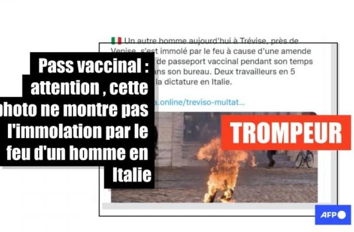   Pass vaccinal : attention, cette photo ne montre pas l'immolation par le feu d'un homme en Italie