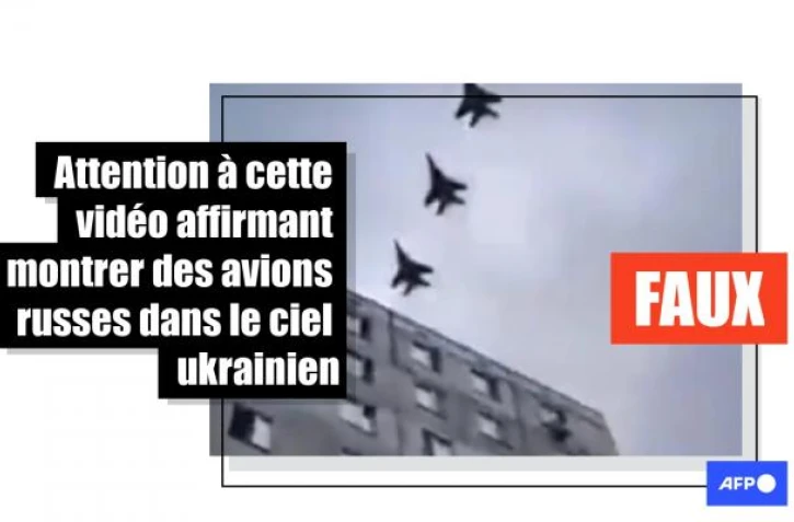   Attention à cette vidéo affirmant montrer des avions russes dans le ciel ukrainien